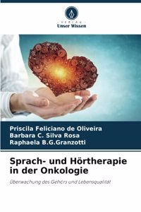 Sprach- und Hörtherapie in der Onkologie