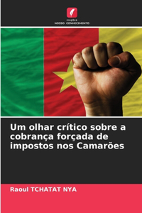 Um olhar crítico sobre a cobrança forçada de impostos nos Camarões
