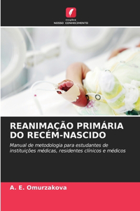 Reanimação Primária Do Recém-Nascido