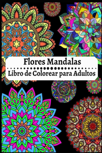 Flores Mandalas Libro de Colorear para Adultos