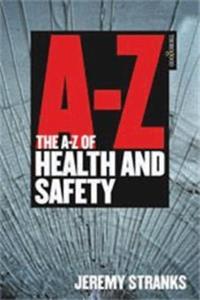 The A Z Of Health And Safety
