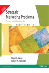 Strategic Marketing Problems: Cases and Comments, 12/e