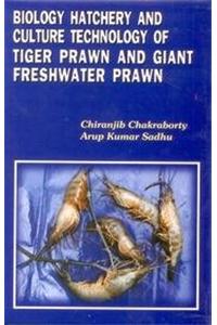 Biology Haterchty and Culture Technology of Tiger Prawns and Giant Freshwater Prawns