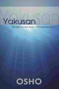 Yakusan : Straight to the Point of Enlightenment Talks on Zen