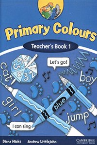 Primary Colours Teacher'S Book 1