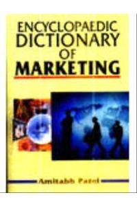 Encyclopaedic Dictionary of Marketing (Set of 3 Vols.)