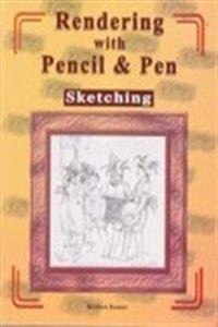 Rendering with Pencil and Pen