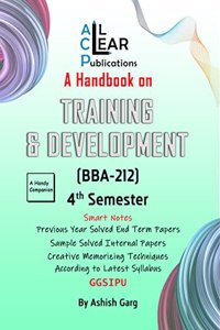 A Handbook on Training & Development BBA 4th Semester BBA 212 GGSIPU IPU IP University All Clear