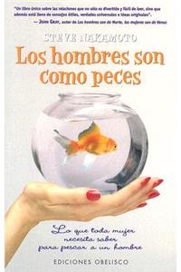 Los Hombres Son Como Peces
