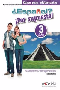 Espanol? Por supuesto!: Cuaderno de ejercicios 3 (A2+)