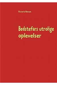 Bedstefars utrolige oplevelser