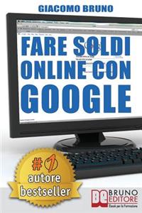 Fare Soldi Online Con Google