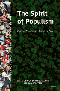 Spirit of Populism: Political Theologies in Polarized Times