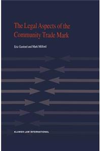 The Legal Aspects of the Community Trade Mark