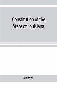 Constitution of the State of Louisiana