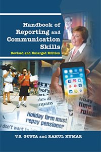 Handbook of Reporting and Communication Skills (Revised and Enlarged Edition) [Hardcover] V.S. Gupta and Rahul Kumar