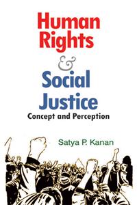 Human Rights & Social Justice: Concept and Perception