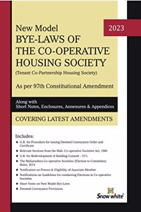 Snowwhite's New Model Bye-Laws of The Co-operative Housing Society (Flat Type) - Tenant Co-Partnership Housing Society [2024 Edition]