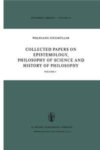 Collected Papers on Epistemology, Philosophy of Science and History of Philosophy