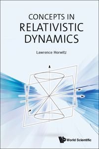 Concepts in Relativistic Dynamics