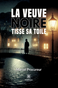 veuve noire tisse sa toile