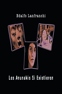 Los Anunakis si Existieron