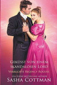 Geküsst von einem skandalösen Lord