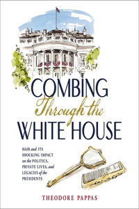 Combing Through the White House