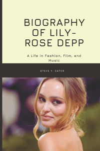 Biography of Lily-Rose Depp