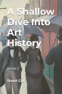 A Shallow Dive Into Art History