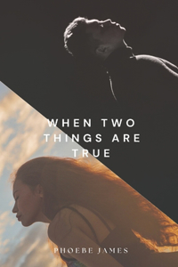 When Two Things Are True