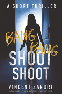 Bang Bang Shoot Shoot