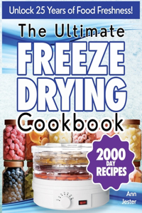 Ultimate Freeze Drying Cookbook