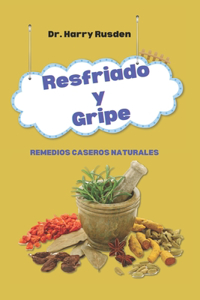 Resfriado y gripe Hogar Natural Remedios