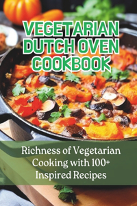 Vegetarian Dutch Oven Cookbook