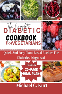 Complete Diabetic Cookbook for Vegetarians