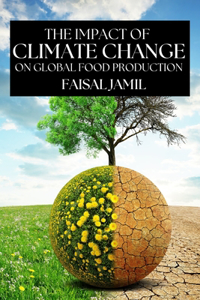 Impact of Climate Change on Global Food Production
