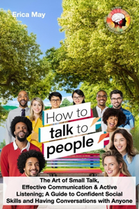 How to Talk to People