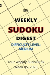 Bp's Weekly Sudoku Digest - Difficulty Medium - Week 05, 2023