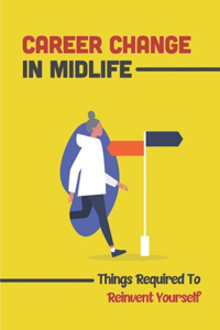 Career Change In Midlife