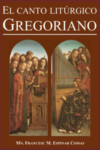 El Canto Litúrgico Gregoriano