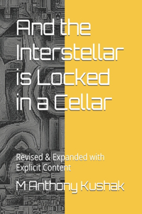 And the Interstellar is Locked in a Cellar