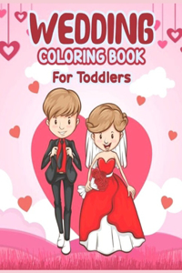 Wedding COLORING BOOKFOR TODDLERS