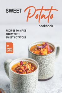 Sweet Potato Cookbook