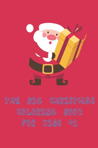 The big christmas coloring book_for kids +2
