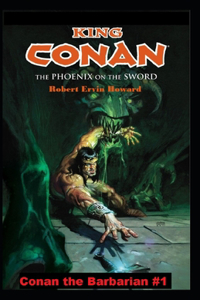 The Phoenix on the Sword Annotated (Conan the Barbarian #1)