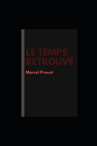 Le Temps retrouvé illustree