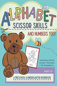 Alphabet Scissor Skills & Numbers Too!