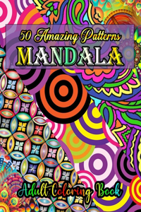 50 Amazing Patterns Mandala Adult Coloring Book