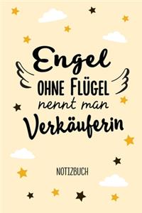Engel ohne Flügel nennt man Verkäuferin